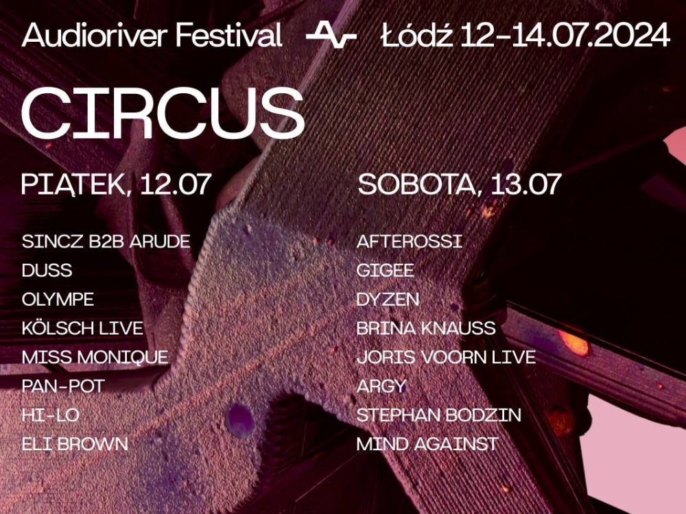 CIRCUS Lineup Audioriver Festival 2024 Łódź 