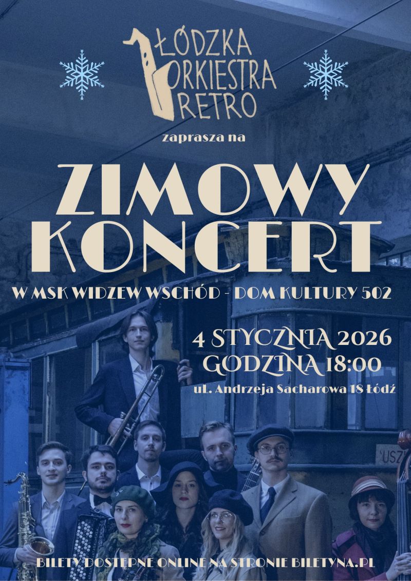 Koncerty 2026 Ł&oacute;dź Koncert Zimowy Ł&oacute;dzka Orkiestra Retro 